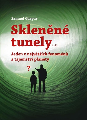 Skleněné tunely - Samuel Gaspar