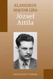 József Attila válogatott versei - Attila József