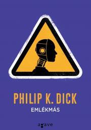 Emlékmás - K. Dick Philip