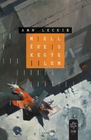 Mellékes kegyelem - Ann Leckie