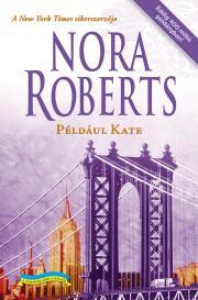 Például Kate - Nora Roberts