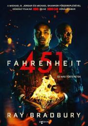 Fahrenheit 451 és más történetek (filmes borítóval) - Ray Bradbury