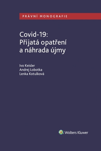 Covid-19: Přijatá opatření a náhrada újmy - Kolektív autorov