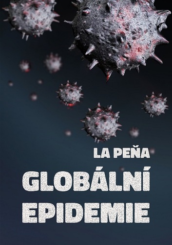 Globální epidemie - Matt de la Pena