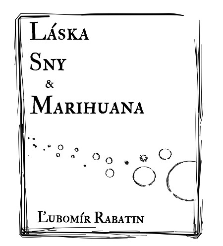 Láska, sny a marihuana