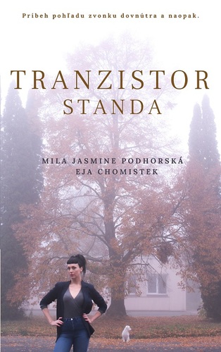 Tranzistor Standa - Mila Jasmine Podhorská
