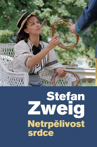 Netrpělivost srdce - Stefan Zweig