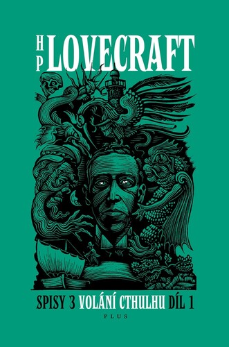 Volání Cthulhu Spisy 3/I - Howard Phillips Lovecraft