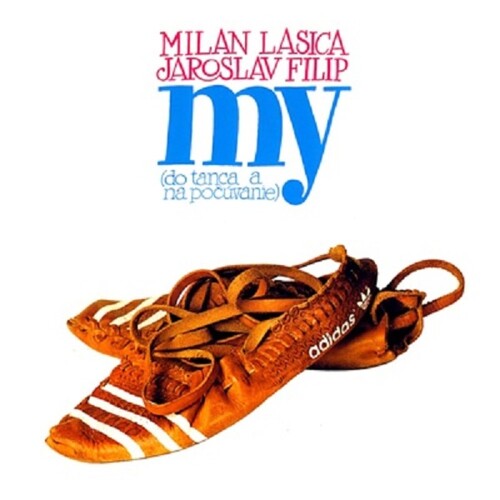 Lasica Milan/Filip Jaroslav - My (Do tanca a na počúvanie) CD