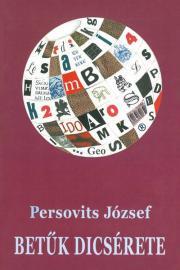 Betűk dicsérete - Persovits József