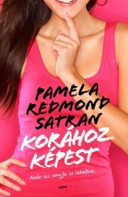 Korához képest - Satran Pamela Redmond