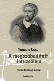 A megszabadított Jeruzsálem I. kötet - Torquato Tasso