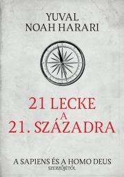 21 lecke a 21. századra - Yuval Noah Harari
