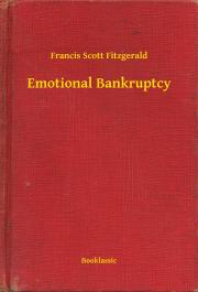 Emotional Bankruptcy - Francis Scott Fitzgerald