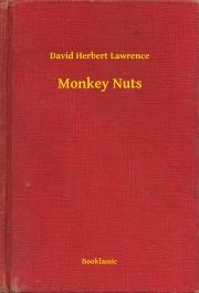Monkey Nuts - David Herbert Lawrence