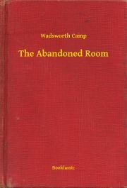 The Abandoned Room - Camp Wadsworth
