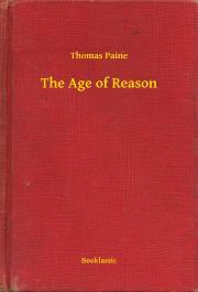 The Age of Reason - Paine Thomas