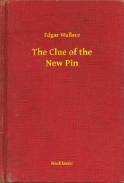 The Clue of the New Pin - Edgar Wallace