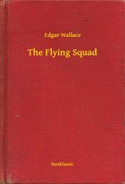 The Flying Squad - Edgar Wallace