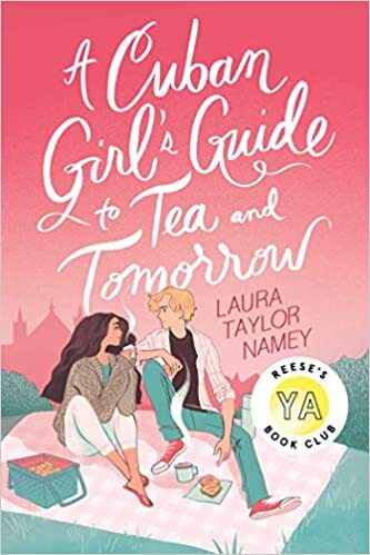 A Cuban Girl\'s Guide to Tea and Tomorrow - Laura Taylor Namey