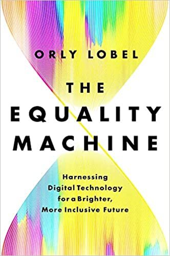 The Equality Machine - Orly Lobel
