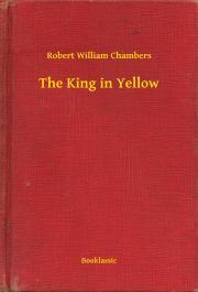 The King in Yellow - Chambers Robert William