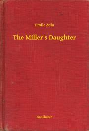 The Miller\'s Daughter - Émile Zola