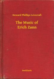 The Music of Erich Zann - Howard Phillips Lovecraft