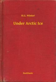 Under Arctic Ice - Winter H.G.