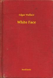 White Face - Edgar Wallace