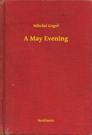 A May Evening - Gogol Nyikolaj Vasziljevics