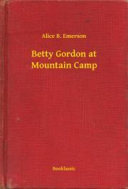 Betty Gordon at Mountain Camp - Emerson Alice B.