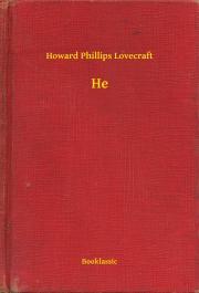 He - Howard Phillips Lovecraft