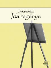 Ida regénye - Géza Gárdonyi