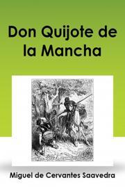 Don Quijote de la Mancha - Miguel Saavedra de Cervantes