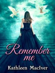 Remember Me - MacIver Kathleen