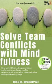 Solve Team Conflicts with Mindfulness - Simone Janson