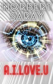 A.I.LOVE.U - Saray Norbert