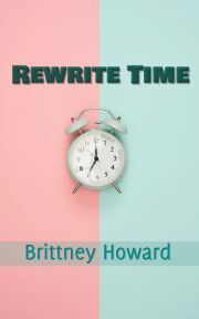 Rewrite Time - Howard Brittney