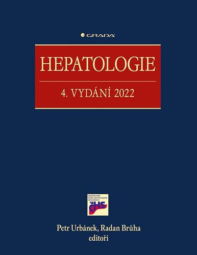 Hepatologie - 4. vydání 2022 - Petr Urbánek,Radan Brůha,Kolektív autorov