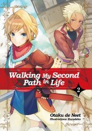 Walking My Second Path in Life: Volume 2 - de Neet Otaku