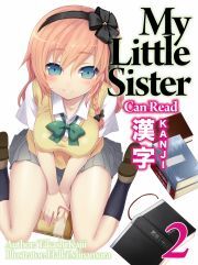 My Little Sister Can Read Kanji: Volume 2 - Kajii Takashi