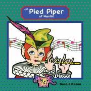 The Pied Piper of Hamlin - Kasen Donald
