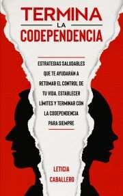 Termina la codependencia - Caballero Leticia