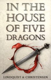 In the House of Five Dragons - Lindquist Erica