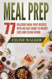 Meal Prep 77 - Walker Celine