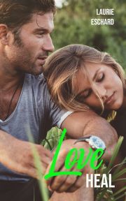 Love Heal (French edition) - Eschard Laurie