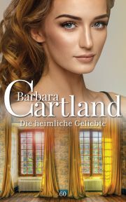 Die Heimliche Geliebte - Barbara Cartland