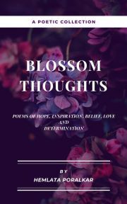 Blossom Thoughts - Poralkar Hemlata
