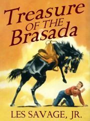 Treasure of the Brasada - Savage Les